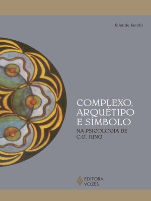 cover image of Complexo, arquétipo e símbolo na psicologia de C.G. Jung